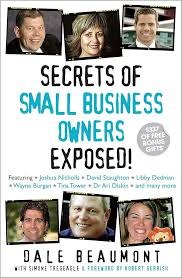 Cover of Secrets of Small Business Owners Exposed! by Dale Beaumont, which features Dr Ari Diskin among its contributors